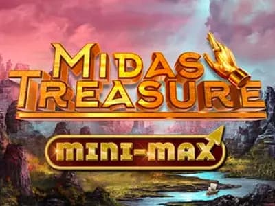 Midas Treasure Mini-max